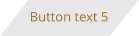 Button text 5